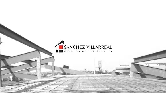 SÁNCHEZ VILLARREAL CONSTRUCCIONES